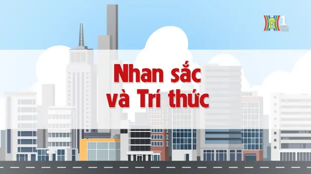 Nhan sắc và trí thức | Chuyện quanh ta | 05/12/2024