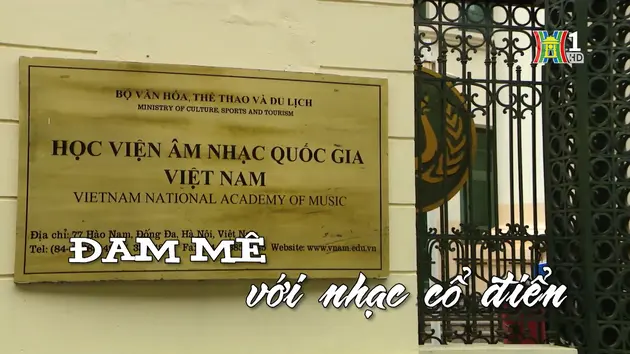 Đam mê với nhạc cổ điển | Nhịp sống Hà Nội | 06/12/2024