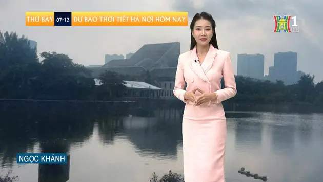 Dự báo thời tiết | 07/12/2024