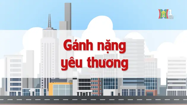 Gánh nặng yêu thương | Chuyện quanh ta | 09/12/2024