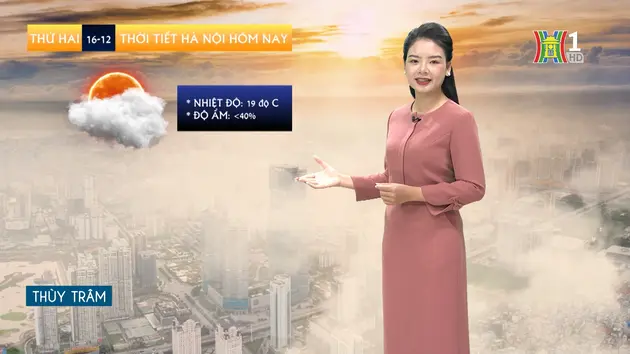 Bản tin thời tiết trưa | 16/12/2024