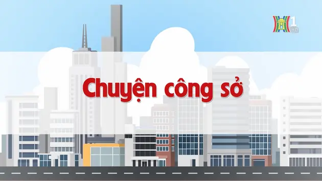 Chuyện công sở | Chuyện quanh ta | 17/12/2024