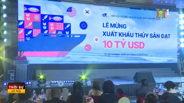 Xuất khẩu thủy sản vượt mốc 10 tỷ USD