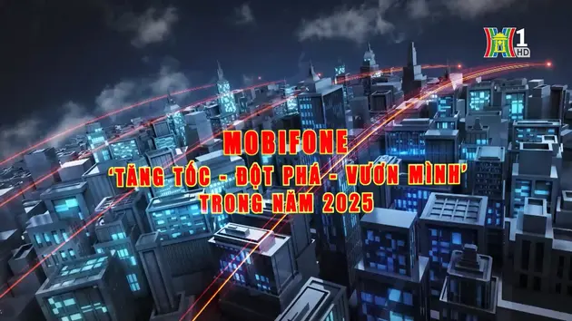 Đảng bộ MobiFone: Tăng tốc - Đột phá - Vươn mình trong năm 2025 | Đảng trong cuộc sống | 31/12/2024