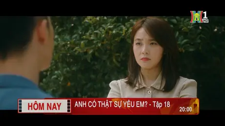 'Anh có thật sự yêu em?' - Tập 18: Thật lòng
