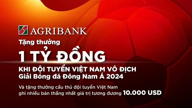 Agribank trao thưởng thêm 1 tỷ đồng cho đội tuyển Việt Nam