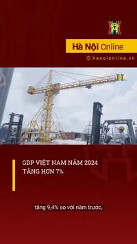 GDP Việt Nam năm 2024 tăng hơn 7%