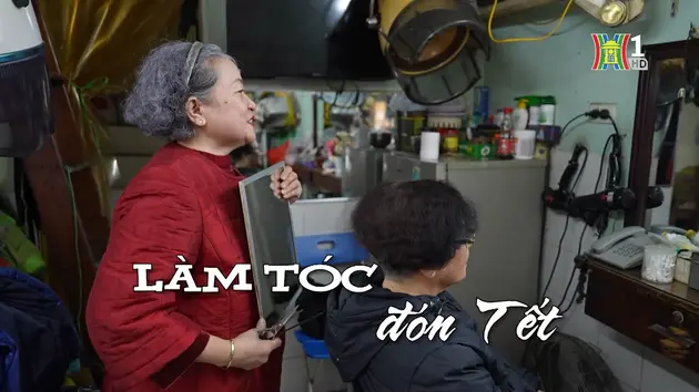 Làm tóc đón Tết | Nhịp sống Hà Nội | 06/01/2025