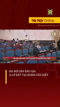 Hà Nội sắp đấu giá 11 ô đất tại quận Cầu Giấy