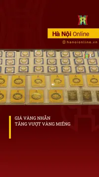 Giá vàng nhẫn tăng vượt vàng miếng