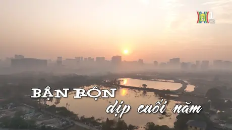 Bận rộn dịp cuối năm | Nhịp sống Hà Nội | 13/01/2025