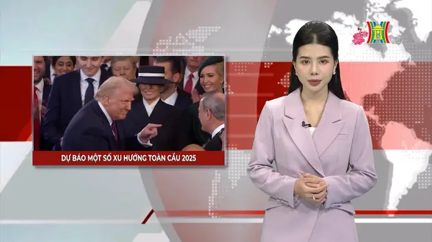 Dự báo một số xu hướng toàn cầu 2025 | Nhìn ra thế giới | 02/02/2025