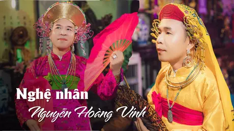 Nghệ nhân Nguyễn Hoàng Vinh - người giữ lửa thiêng di sản