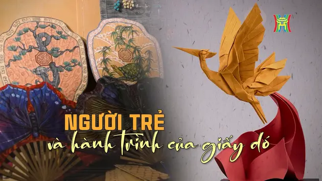 Người trẻ và hành trình của giấy dó