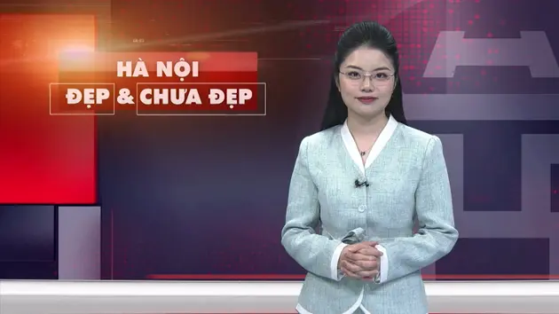 Hà Nội đẹp và chưa đẹp | 16/03/2025