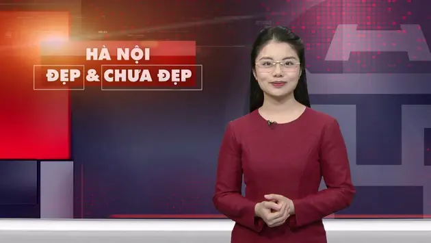 Hà Nội đẹp và chưa đẹp | 20/03/2025