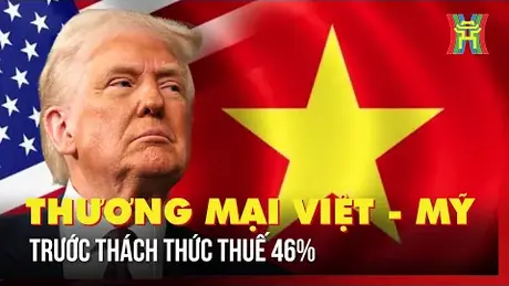 Việt Nam tiếp tục trao đổi với Hoa Kỳ về thuế quan
