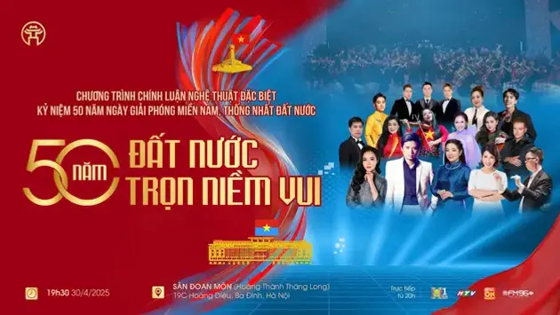 Nhiều nghệ sĩ nổi tiếng tham gia '50 năm đất nước trọn niềm vui'