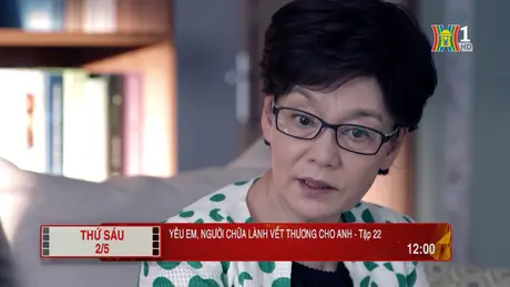 'Yêu em, người chữa lành vết thương cho anh' - Tập 22: Lo ngại