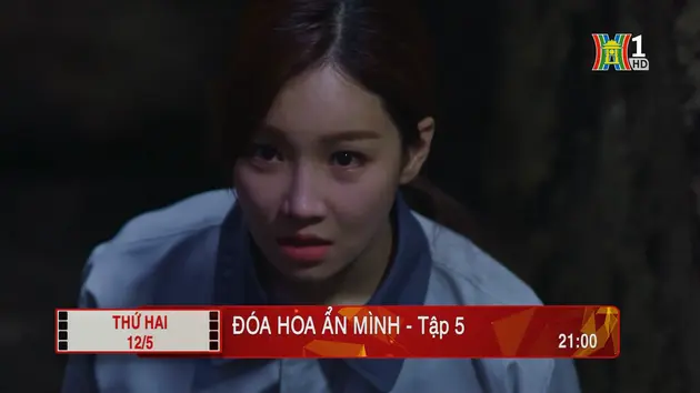 'Đóa hoa ẩn mình' - Tập 5: Nguy hiểm