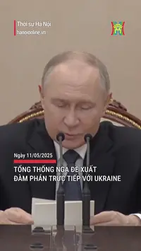 Tổng thống Nga đề xuất đàm phán trực tiếp với Ukraine