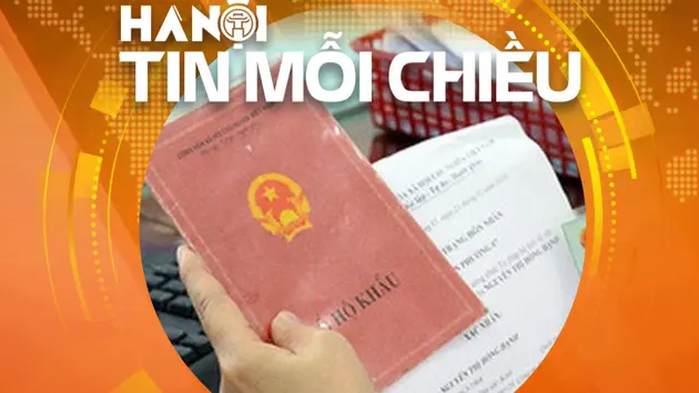 Người dân Hà Nội không phải xuất trình giấy tờ khi làm thủ tục hành chính | Hà Nội tin mỗi chiều