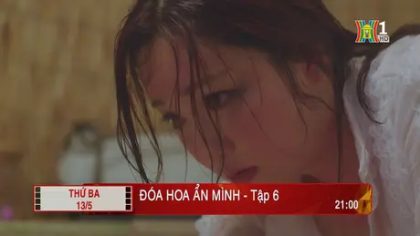 'Đóa hoa ẩn mình' - Tập 6: Bất chấp