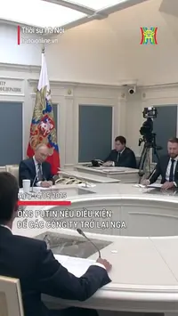 Ông Putin nêu điều kiện để các công ty trở lại Nga