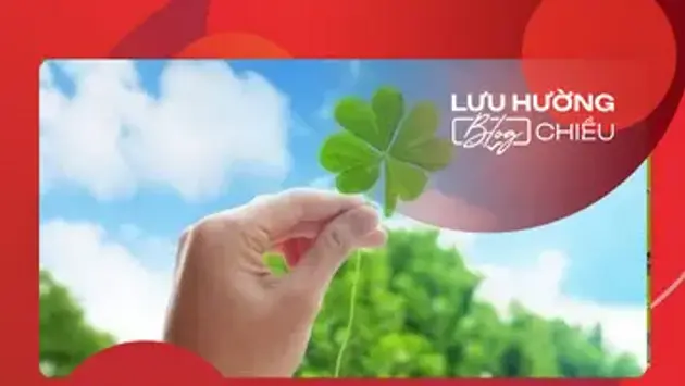 Hành trình chạm đến may mắn