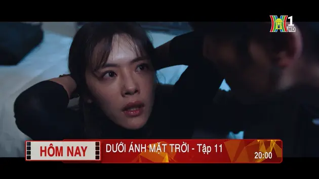 'Dưới ánh mặt trời' - Tập 11: Cẩn trọng
