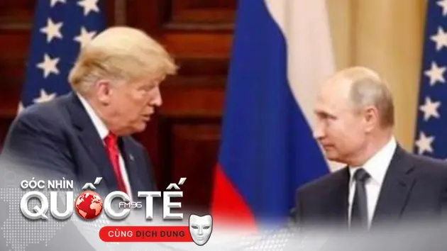 Trump sẽ điện đàm với Putin: Nỗ lực khắc phục bế tắc