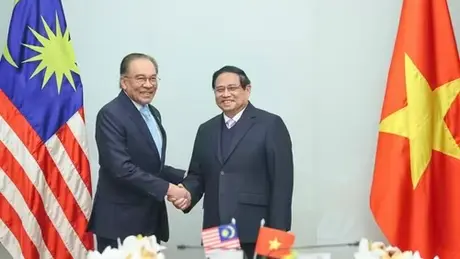 Làm sâu sắc hơn quan hệ của Việt Nam với ASEAN và Malaysia