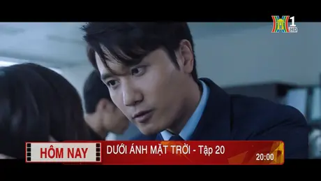 'Dưới ánh mặt trời' - Tập 20: Tàn nhẫn