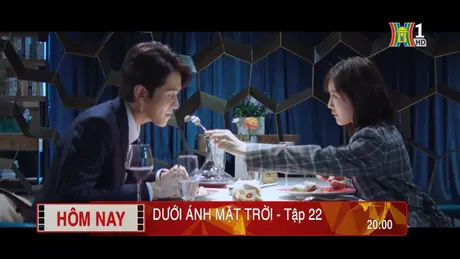 'Dưới ánh mặt trời' - Tập 22: Tiếp cận