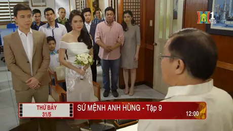 'Sứ mệnh anh hùng' - Tập 9: Hy vọng
