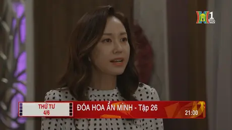 'Đóa hoa ẩn mình' - Tập 26: Cắt đứt