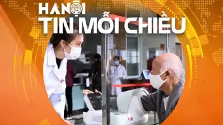 Hà Nội đề xuất miễn phí BHYT cho người từ 60 tuổi | Hà Nội tin mỗi chiều